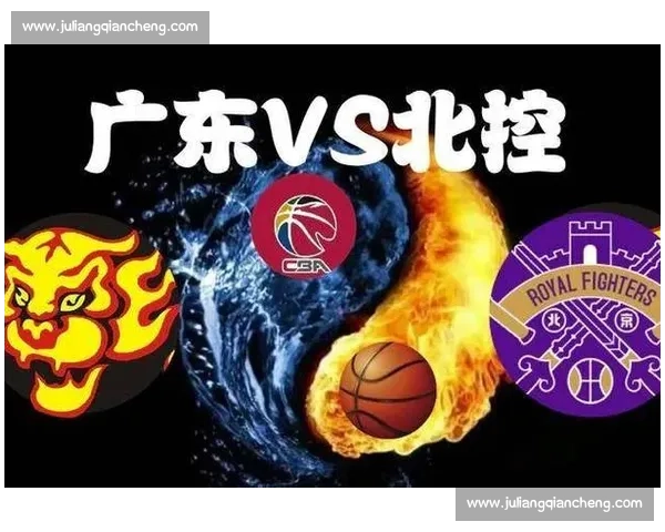 北控鏖战广东全程解析精彩瞬间与胜负关键因素揭秘